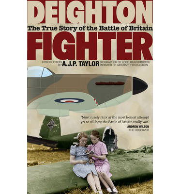 Cover for Len Deighton · Fighter: The True Story of the Battle of Britain (Taschenbuch) (2014)