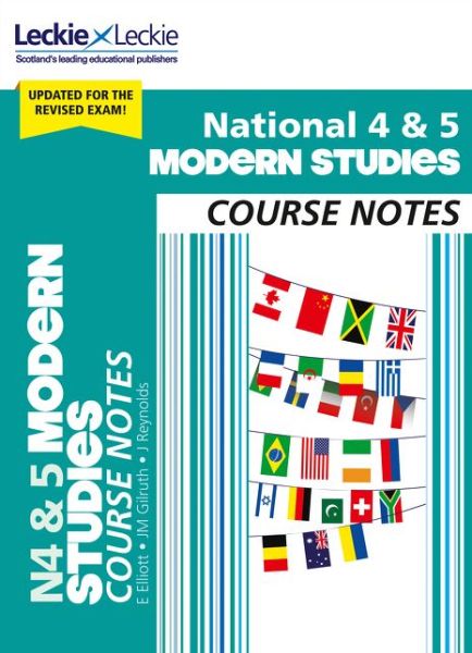 Cover for Elizabeth Elliott · National 4/5 Modern Studies: Comprehensive Textbook to Learn Cfe Topics - Leckie Course Notes (Pocketbok) [2 Revised edition] (2019)