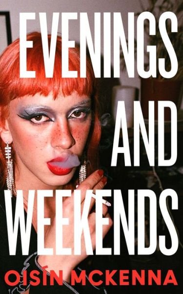 Cover for Oisin McKenna · Evenings and Weekends (Pocketbok) (2024)