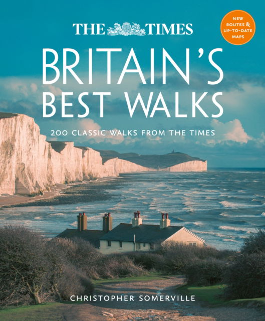 The Times Britain’s Best Walks: 200 Classic Walks from the Times - Christopher Somerville - Books - HarperCollins Publishers - 9780008745189 - March 27, 2025