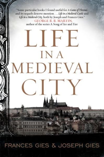 Cover for Frances Gies · Life in a Medieval City - Medieval Life (Paperback Bog) (2016)