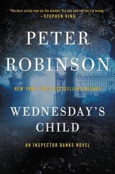 Cover for Peter Robinson · Wednesday's Child: An Inspector Banks Novel - Inspector Banks Novels (Taschenbuch) (2016)