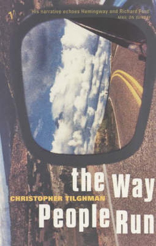The Way People Run - Christopher Tilghman - Books - Vintage Publishing - 9780099273189 - May 3, 2001