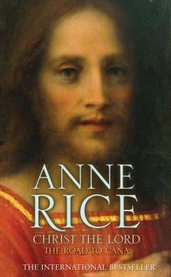 Cover for Anne Rice · Christ the Lord The Road to Cana (Paperback Book) (2009)