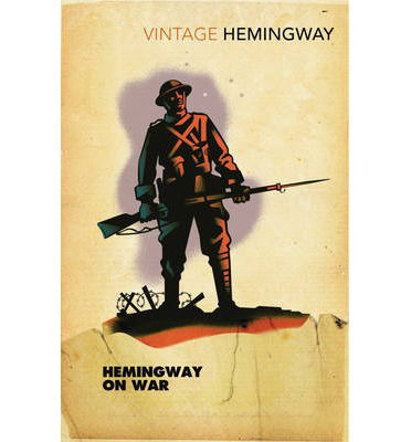 Cover for Ernest Hemingway · Hemingway on War (Paperback Book) (2014)