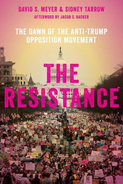 Cover for The Resistance: The Dawn of the Anti-Trump Opposition Movement (Paperback Bog) (2018)