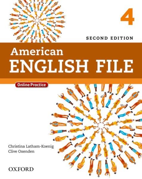 Cover for Oxford Editor · American English File: 4: Student Book with Online Practice - American English File (Buch) [2 Revised edition] (2014)