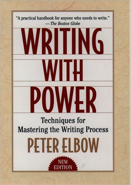 Cover for Elbow, Peter (Professor of English, Professor of English, University of Massachusetts, Amherst) · Writing With Power (Paperback Bog) [2 Revised edition] (1998)