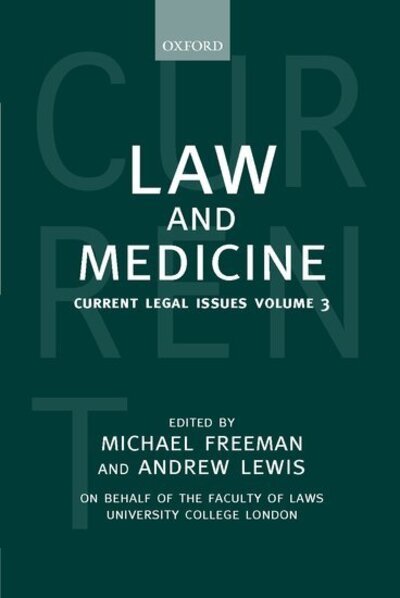 Cover for Michael Freeman · Law and Medicine: Current Legal Issues Volume 3 - Current Legal Issues (Inbunden Bok) (2000)