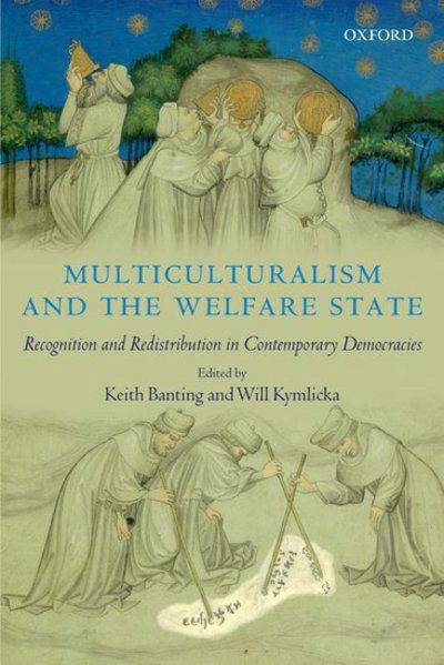 Cover for Banting · Multiculturalism and the Welfare State: Recognition and Redistribution in Contemporary Democracies (Paperback Book) (2006)