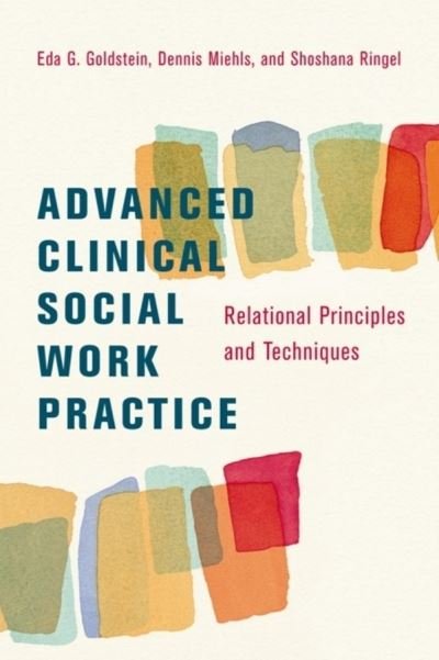 Cover for Eda Goldstein · Advanced Clinical Social Work Practice: Relational Principles and Techniques (Hardcover bog) (2009)