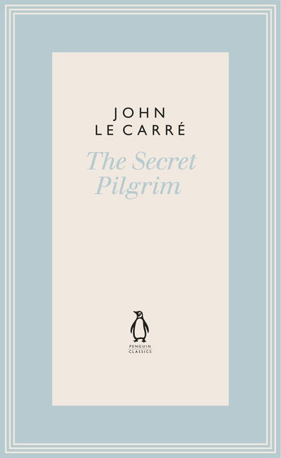 Cover for John Le Carre · The Secret Pilgrim - The Penguin John le Carre Hardback Collection (Gebundenes Buch) (2020)