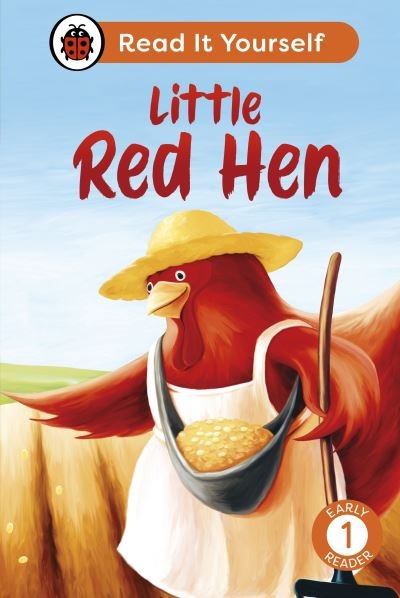 Cover for Ladybird · Little Red Hen: Read It Yourself - Level 1 Early Reader - Read It Yourself (Inbunden Bok) (2024)