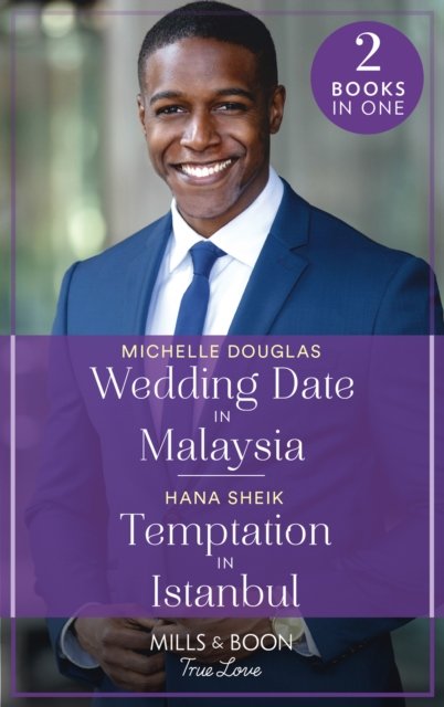 Michelle Douglas · Wedding Date In Malaysia / Temptation In Istanbul: Wedding Date in Malaysia / Temptation in Istanbul (Paperback Bog) (2022)