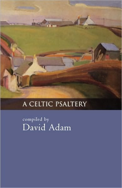 Cover for Adam, David, The Revd Canon · A Celtic Psaltery (Paperback Book) (2001)