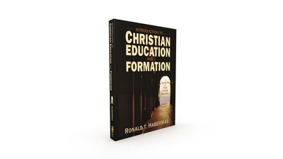 Cover for Ronald T. Habermas · Introduction to Christian Education and Formation: A Lifelong Plan for Christ-Centered Restoration (Paperback Book) (2015)