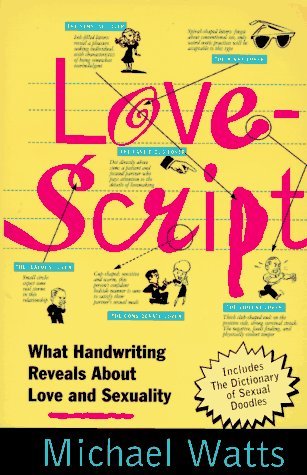 Cover for Michael Watts · Lovescript: What Handwriting Reveals About Love &amp; Romance (Paperback Book) [1st St. Martin's Griffin Ed edition] (1995)