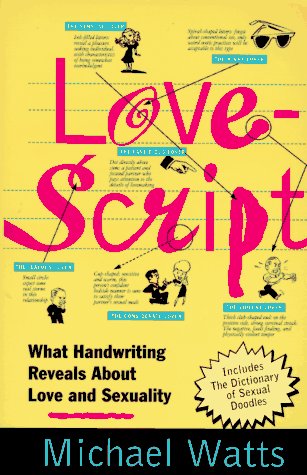 Cover for Michael Watts · Lovescript: What Handwriting Reveals About Love &amp; Romance (Paperback Book) [1st St. Martin's Griffin Ed edition] (2002)