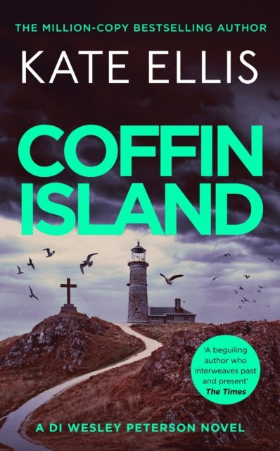 Cover for Kate Ellis · Coffin Island: Book 28 in the DI Wesley Peterson crime series - DI Wesley Peterson (Pocketbok) (2025)