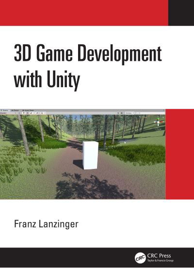 Cover for Lanzinger, Franz (Franz Lanzinger) · 3D Game Development with Unity (Paperback Bog) (2022)