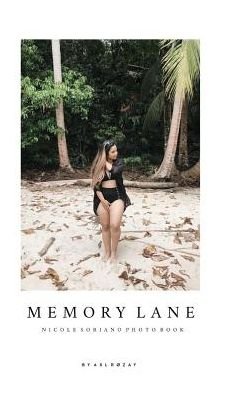 Cover for Axl Rozay · Memory Lane Nicole Soriano Photo Book (Innbunden bok) (2019)