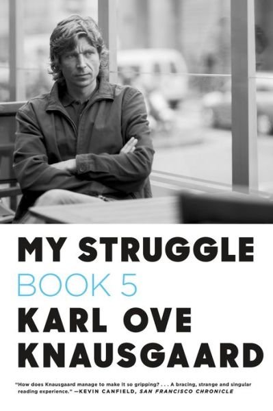 Cover for Karl Ove Knausgaard · My Struggle: Book 5: Some Rain Must Fall - My Struggle (Paperback Bog) (2017)