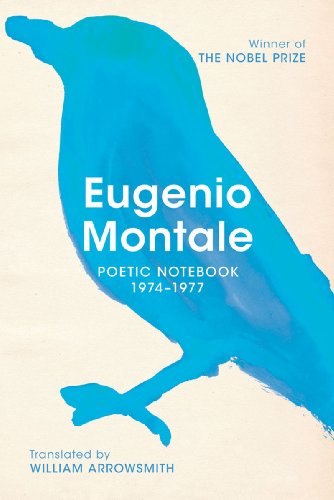 Cover for Eugenio Montale · Poetic Notebook 1974-1977 (Taschenbuch) (2012)