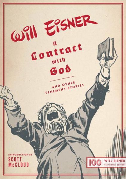 Cover for Will Eisner · A Contract with God: And Other Tenement Stories (Inbunden Bok) [Centennial edition] (2017)