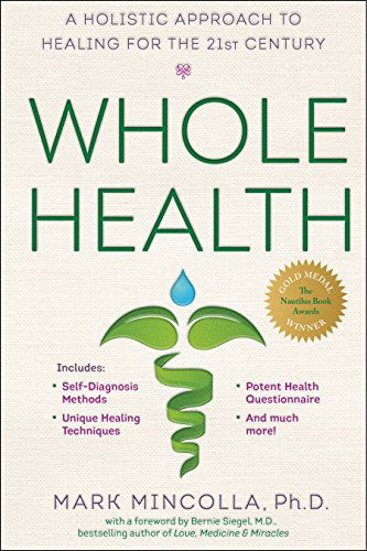 Cover for Mincolla, Mark (Mark Mincolla) · Whole Health: A Holistic Approach to Healing for the 21st Century (Paperback Book) (2015)