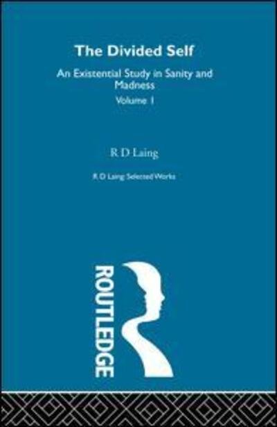 Cover for R. D. Laing · The Divided Self: Selected Works of R D Laing: Vol 1 - Selected Works of R D Laing (Innbunden bok) (1998)