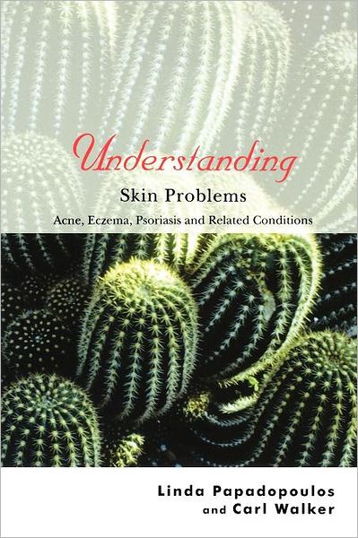 Cover for Papadopoulos, Linda (London Metropolitan University, UK) · Understanding Skin Problems: Acne, Eczema, Psoriasis and Related Conditions - Understanding Illness &amp; Health (Paperback Book) (2003)