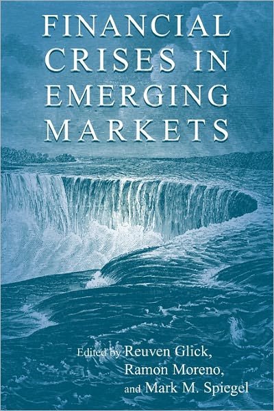Cover for Glick Reuven · Financial Crises in Emerging Markets (Paperback Book) (2011)