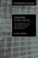 Cover for Wortley, Richard (Griffith University, Queensland) · Situational Prison Control: Crime Prevention in Correctional Institutions - Cambridge Studies in Criminology (Hardcover bog) (2002)