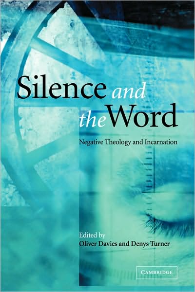 Cover for Oliver Davies · Silence and the Word: Negative Theology and Incarnation (Hardcover Book) (2002)