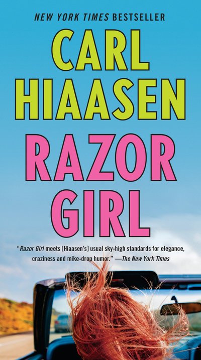 Razor Girl - Carl Hiaasen - Kirjat - Knopf Doubleday Publishing Group - 9780525567189 - tiistai 28. toukokuuta 2019