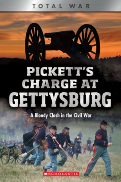 Pickett's Charge at Gettysburg A Bloody Clash in the Civil War - Jennifer Johnson - Książki - Scholastic Library Publishing - 9780531238189 - 4 lutego 2020