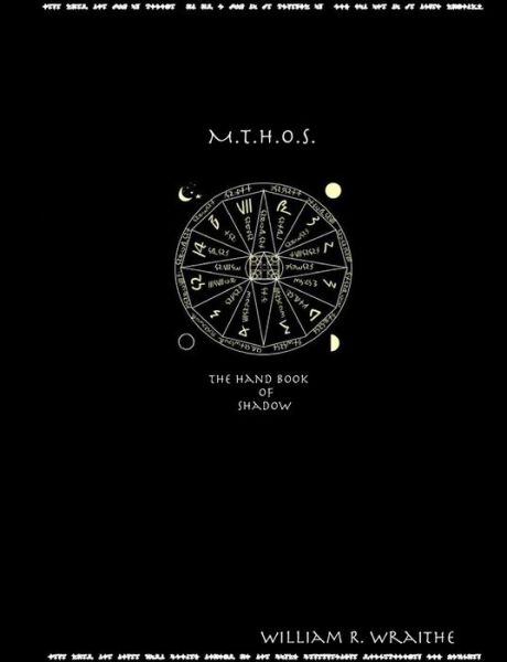 Cover for William R. Wraithe · M. T. H. O. S. (Book) (2008)