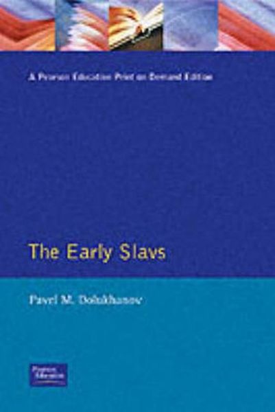 Cover for Pavel Dolukhanov · The Early Slavs: Eastern Europe from the Initial Settlement to the Kievan Rus (Paperback Book) (1996)