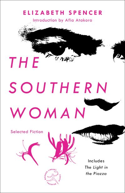 Cover for Elizabeth Spencer · The Southern Woman: Selected Fiction - Modern Library Torchbearers (Paperback Book) (2021)