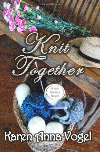 Knit Together: Amish Knitting Novel - Karen Anna Vogel - Kirjat - Lamb Books - 9780615941189 - tiistai 17. joulukuuta 2013