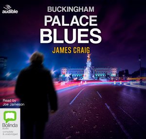 Cover for James Craig · Buckingham Palace Blues - Inspector Carlyle (Audiobook (CD)) [Unabridged edition] (2019)