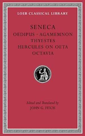 Cover for Seneca · Tragedies, Volume II: Oedipus. Agamemnon. Thyestes. Hercules on Oeta. Octavia - Loeb Classical Library (Innbunden bok) (2018)