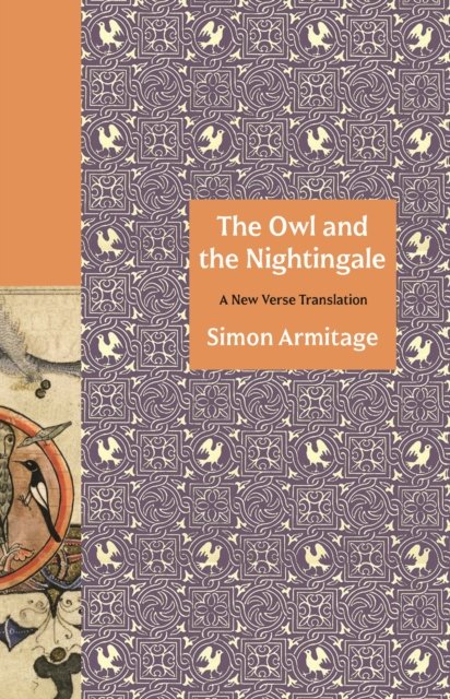 Cover for Simon Armitage · The Owl and the Nightingale - A New Verse Translation (Taschenbuch) (2024)