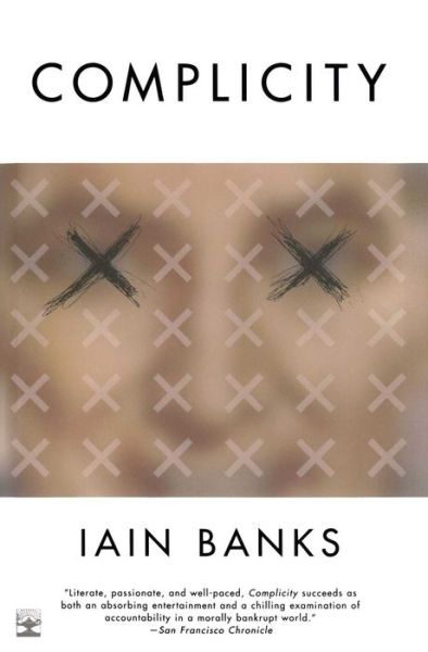 Cover for Iain Banks · Complicity (Taschenbuch) [Reprint edition] (2002)