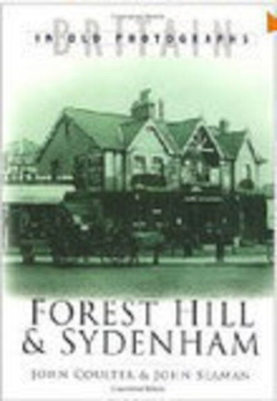 Cover for John Coulter · Forest Hill and Sydenham (Paperback Book) [UK edition] (2003)