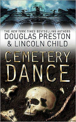 Cover for Douglas Preston · Cemetery Dance: An Agent Pendergast Novel - Agent Pendergast (Pocketbok) (2010)