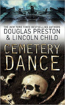 Cover for Douglas Preston · Cemetery Dance: An Agent Pendergast Novel - Agent Pendergast (Paperback Book) (2010)