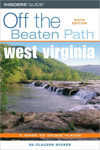 Cover for Su Clauson-Wicker · West Virginia Off the Beaten Path - Off the Beaten Path West Virginia (Pocketbok) [6th edition] (2006)