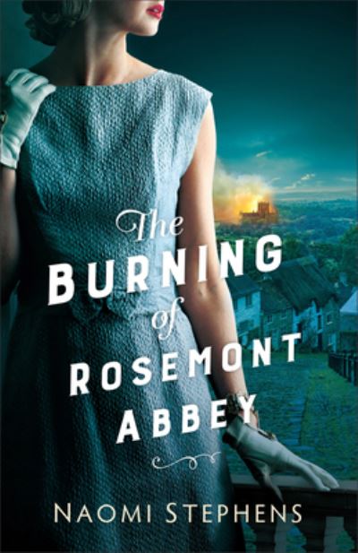 Naomi Stephens · Burning of Rosemont Abbey (Book) (2024)