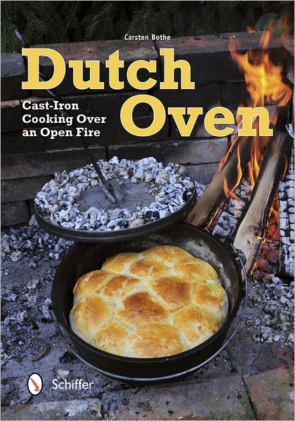 Cover for Carsten Bothe · Dutch Oven: Cast-Iron Cooking Over an Open Fire (Paperback Book) (2013)